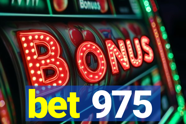 bet 975